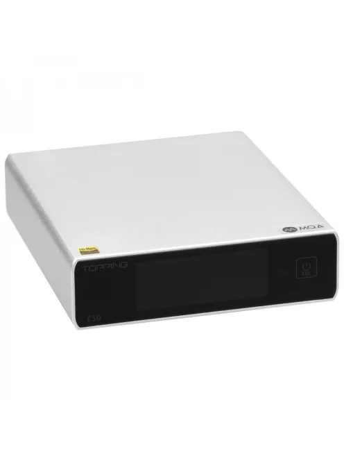 TOPPING E50 - Asztali MQA DAC 32bit 768kHz DSD512 - Ezüst