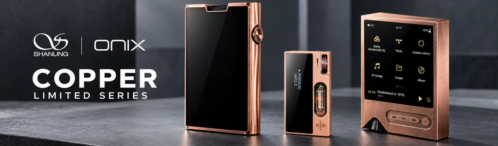 Shanling és ONIX Copper Limited Series rézházas különkiadások